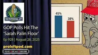 Ep 928: GOP Polls Hit 'The Sarah Palin Floor'