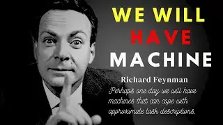 Can Machines Think? Richard Feynman Uncovered the Secret the Will Blow Your Mind