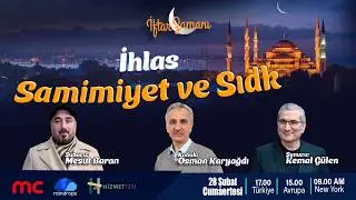 CANLI | 10.GÜN | İFTAR ZAMANI ””İhlas, Samimiyet ve Sıdk””