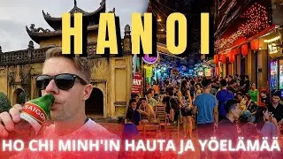 Hanoi - Ho Chi Minh'in Mausoleumi - Imperiaalinen Palatsi ja Kaljakatu