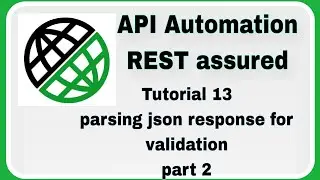 REST Assured Tutorial 13 : Parsing JSON response for validation using jsonobject