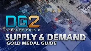 #2 SUPPLY & DEMAND Gold Medal - Defense Grid 2