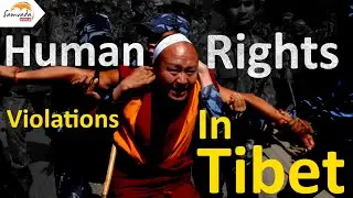 Human Rights Violations by China in Tibet