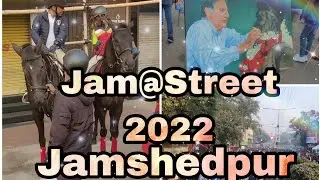 💥✨Jam@Street Jamshedpur 2022✨💥|@MagneticMedia
