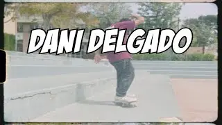 Texalona 3 Teaser - Dani Delgado's Part
