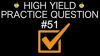 FREE USMLE/COMLEX Question Bank | Question #51