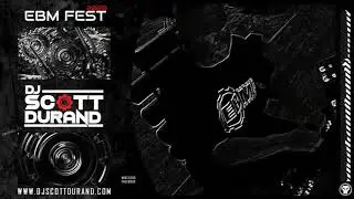 DJ Scott Durand [EBM FEST 2020]