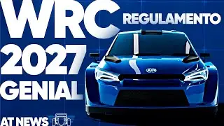 GENIAL ESSE NOVO REGULAMENTO 2027 DO WRC