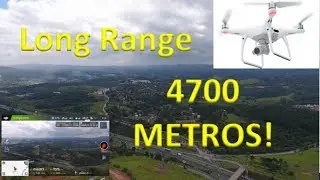 Teste de Dist&acirc;ncia 4700 METROS! Long Range - Drone DJI Phantom 4