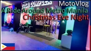 Philippines Christmas Eve MotoVlog