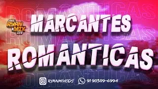 SET {MARCANTES} 008# ( ROM&Acirc;NTICAS ) - DJ RYAN MIX