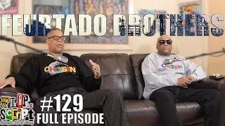 F.D.S #129 - FUERTADO BROTHERS - KING OF KINGS - (CONNECTS) THE PAST PRESENT & FUTURE - FULL EPISODE