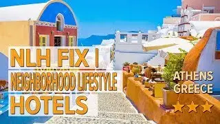 NLH FIX | Neighborhood Lifestyle Hotels hotel review | Hotels in Athens | Greek Hotels