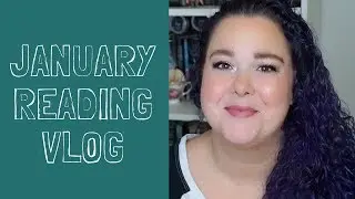 January 2019 Reading Vlog