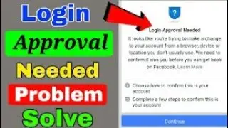Login approval needed Facebook probelm 2022 I How to open approval needed account