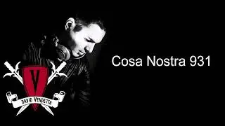 David Vendetta - Cosa Nostra Podcast 931 13.01.2024 (Melodic, House, Techno, Deep, Sport, Gym)