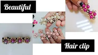 Diy beautiful hair clip |making at home |Tutorial |simple hair clip #handmade #diy