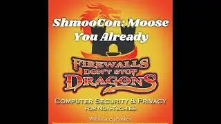 Ep434 ShmooCon: Moose You Already