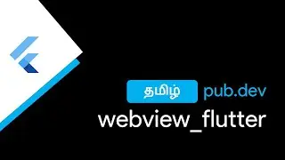webview_flutter | தமிழ் | Flutter | pub dev | The Flutter Blue | Tamil
