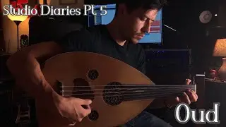 ''Chasing The Alchemist'' - Studio Diaries #5 || Oud