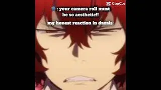 My camera roll&hellip; is just anime #dazai #bungostraydogs #osamu #bsd #anime