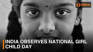 India observes National Girl Child Day | DD India News Hour
