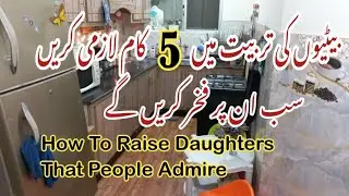 5 Things To Learn For Best Parenting💫Parenting Tips✨️ How To Raise Your Daughters