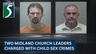 Two Midland church leaders arrested, charged with child sex crimes