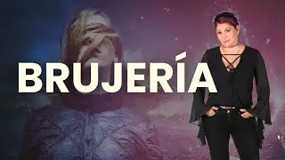 BRUJER&Iacute;A: C&Oacute;MO IDENTIFICARLA