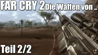 Die Waffe von Far Cry 2 .. AR-16, G3, Springfield & SVD