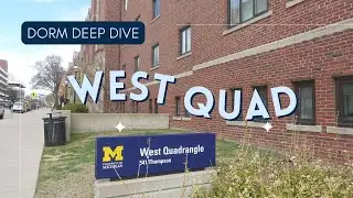 Dorm Deep Dive: West Quad