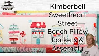 Finish the Kimberbell Sweetheart Street Bench Pillow! The Stitchuation Room, 1-27-26