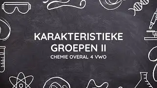 H6: Karakteristieke groepen II | Scheikunde Chemie Overal 4 VWO