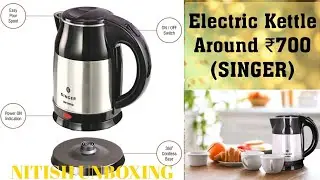 #singer Electric Kettle Under Rs.700 | How to make tea in Kettle | Singer Aroma SKT180ACE (1.8L)