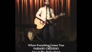 Fabiano Credidio - Where Everything Comes True live @ The Drake Hotel