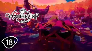 Wanderstop: Episode 18: Zenith & the Infinite Paths!
