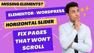 Elementor - How to use horizontal and vertical scrolling on the same page (Fix Missing Content)