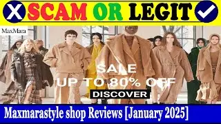 Maxmarastyle shop Reviews (Jan 2025) - Is This A Legit Or A Scam Website? Find Out! | Scam Inspecter