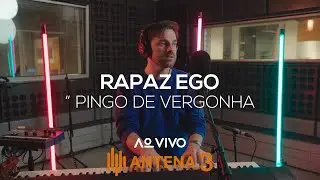 Rapaz Ego - Pingo de Vergonha | Ao Vivo na Antena 3 | Antena 3