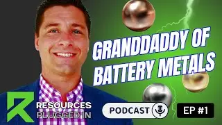 The Granddaddy of Battery Metals: Mitchell Smith's Insights on Our Electrified Future