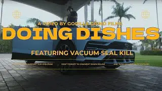 Vacuum Seal Kill - Doing Dishes | Gritty Trap Visuals