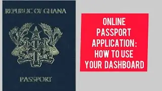 How to use the Online Passport Application Dashboard 