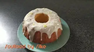 einfacher Zitronenkuchen Rezept einfach schnell und lecker backen Gugelhupf Tutorial😉SoulfoodbySilke