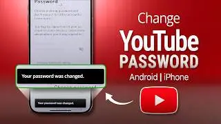 How To Change YouTube Password in 2025!