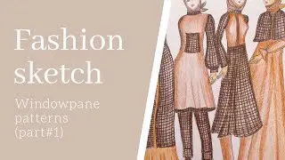 Drawing fashion sketch windowpane fabric patterns. (Part#1)