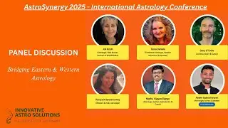 AstroSynergy 2025 Panel | Bridging Eastern & Western Astrology: Insights from Global Experts