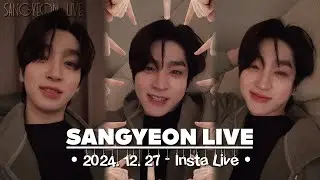 『No Sub』 ⇨ 2024.12.27 - Sangyeon (상연) Insta Live