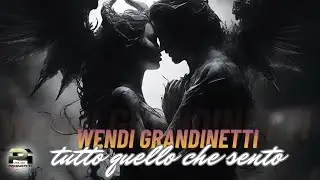 Wendi Grandinetti - TUTTO QUELLO CHE SENTO (Video ufficiale 2025)
