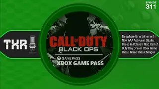 WSJ Report - Next Call of Duty in Game Pass Day One I Elsewhere Entertainment - New AAA Xbox Studio