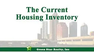 Green Star Realty, Inc: What Does Our Housing Inventory Situation Say About Our Market?